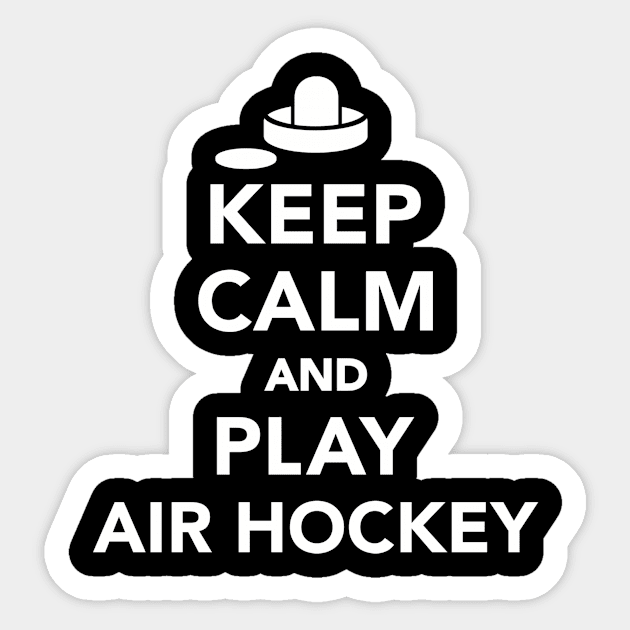 Keep calm and play Air Hockey Sticker by Designzz